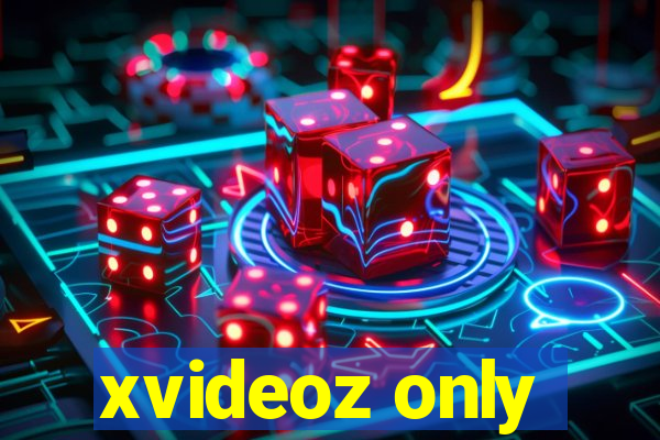 xvideoz only